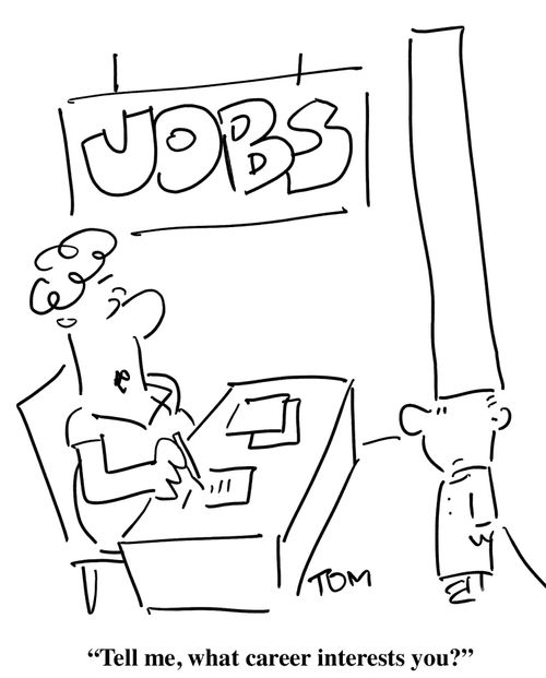'Tell me, what career interests you?'