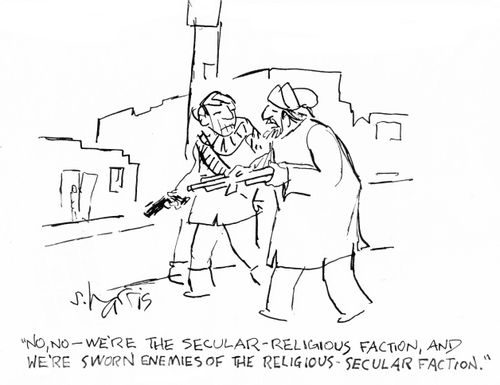 "No, no -  we're the secular-religious faction, and we're sworn enemies of the religious-secular faction."