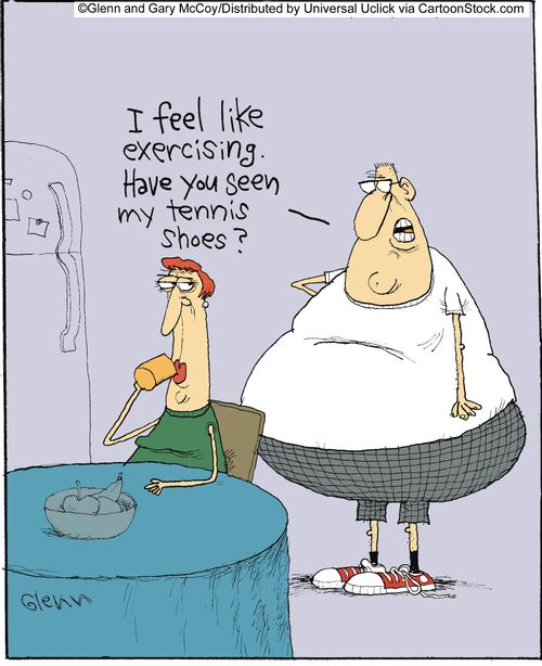 'I feel like exercising. Have you seen my tennis shoes?'
