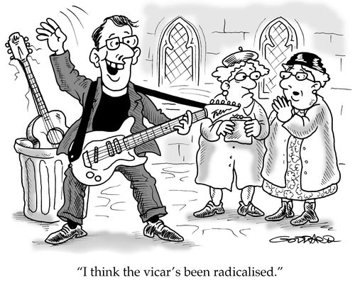'I think the vicar's been radicalised.'