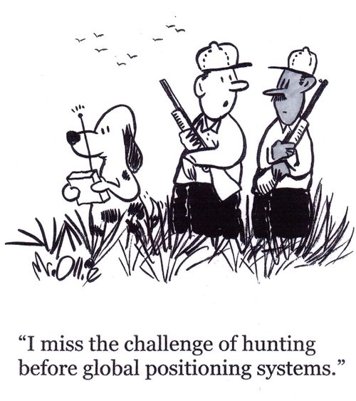 "I miss the challenge of hunting before global positioning systems."