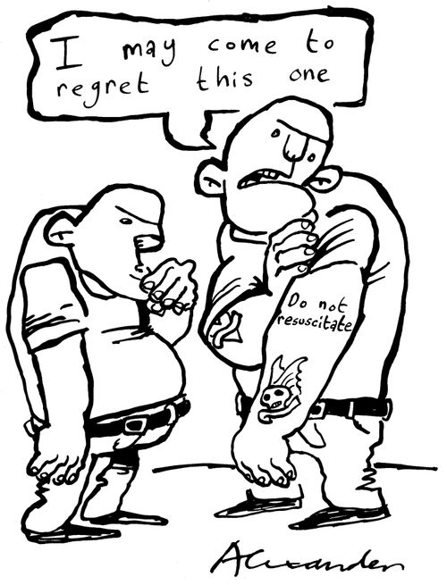 "I may come to regret this one."  (Tattoo reads 'do not resuscitate).