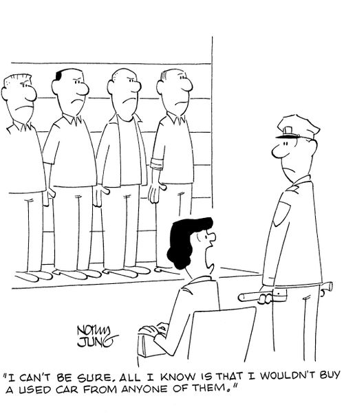 'I can't be sure. All l know is that I wouldn't buy a used car from anyone of them.'