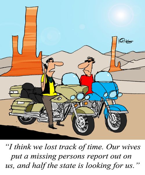 'I think we lost track of time. Our wives put out a missing persons report out on us, and half the state is looking for us.'