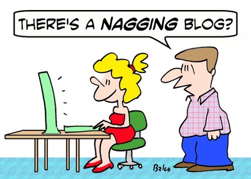 'There's a NAGGING blog?'