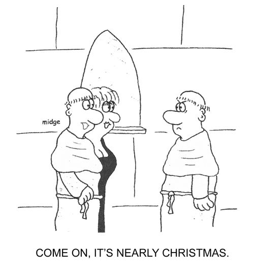 "Come on, it's nearly Christmas."