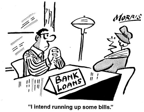 I intend running up some bills.