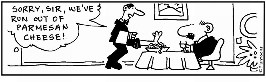 'We've run out of Parmesan cheese.' Food in pasta.