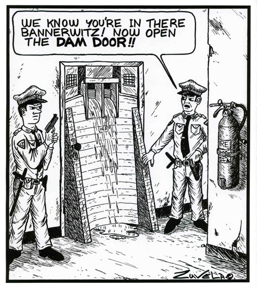 'We know you're in there Bannerwitz! Now open the dam door!!'