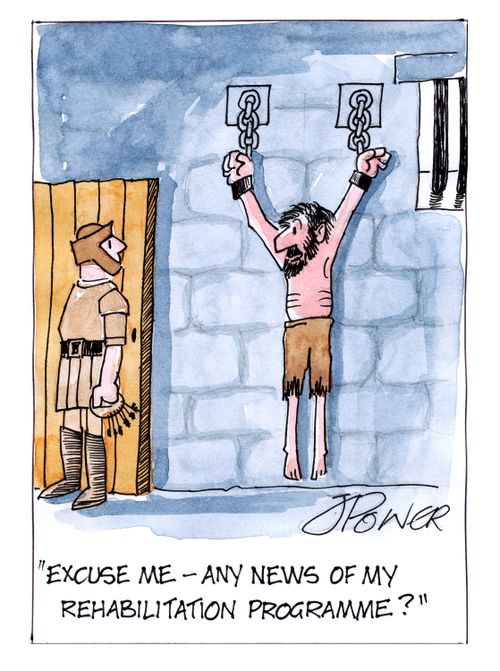 'Excuse me - any news of my rehabilitation programme?'