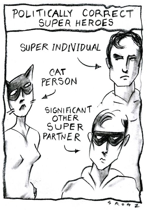 Politically Correct Super Heroes.