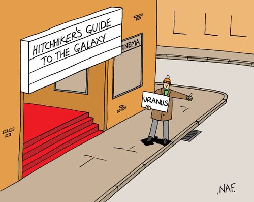 Hitchhikers Guide To The Galaxy: (Hitchhiker outside holding up sign to Uranus.)