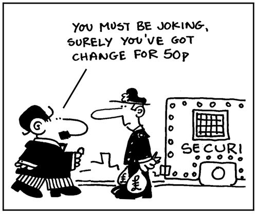 'You must be joking, surely you've got change for 50p.'