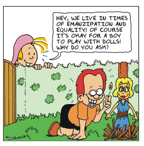 'Hey, we live in times of emanzipation and equality! Of course it's okay for a boy to play with dolls! Why do you ask?!