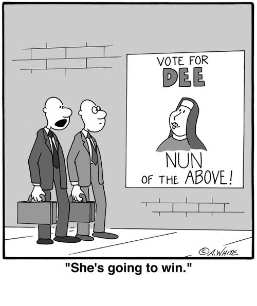 'She's gong to win.' (Vote for Dee: Nun of the Above!)
