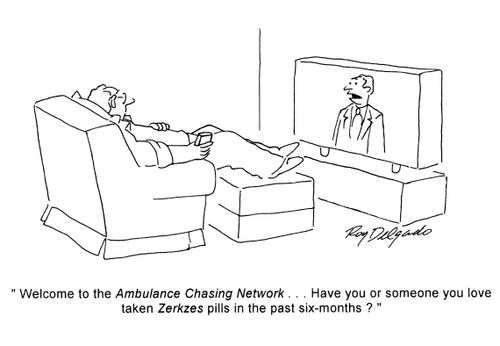 'Welcome to the Ambulance Chasing Network... Have you or someone you love taken Zerkzes pills in the past six-months?'