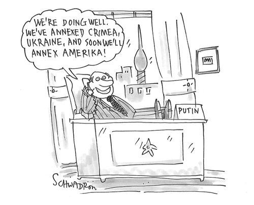 "We're doing well. We've annexed Crimea, Ukraine, and soon we'll annex Amerika!"