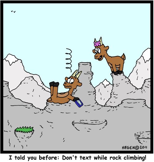 'I told you before: Don't text while rock climbing!'