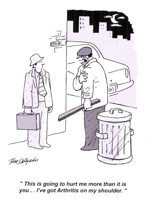 'This is going to hurt me more than it is you.. I've got Arthritis on my shoulder.'
