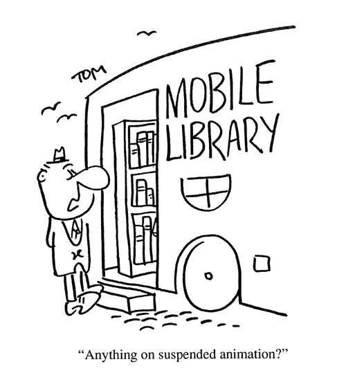 'Anything on suspended animation?'