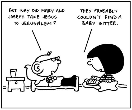 'But why did Mary and Joseph take Jesus to Jerusalem?'