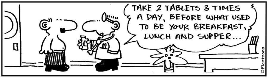 'Take two tablets three times a day, before what used to be breakfast, lunch and dinner.'