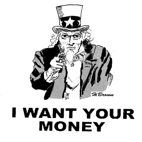 I want your money!