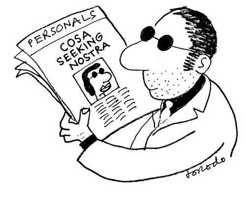 Personal ad: 'Cosa seeking Nostra.'
