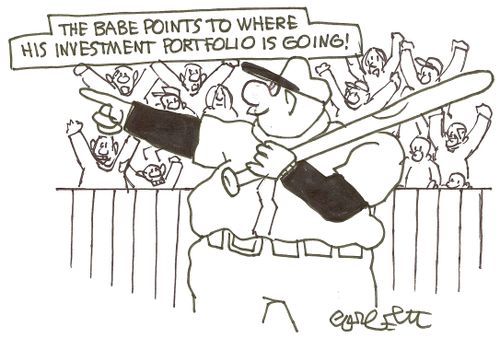 The Babe points to where his investment portfolio is going!