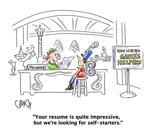 'Your resume is quite impressive, but we're looking for self-starters.'