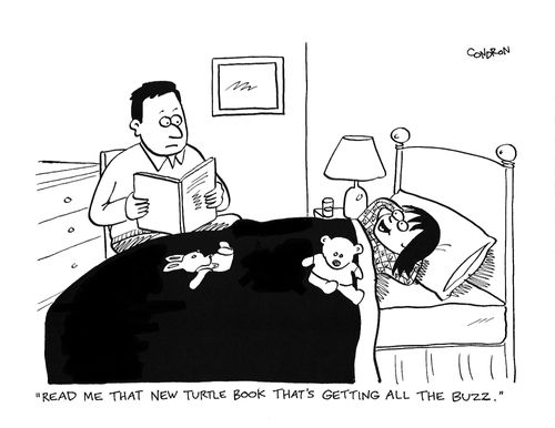 "Read me that new turtle book that's getting all the buzz."