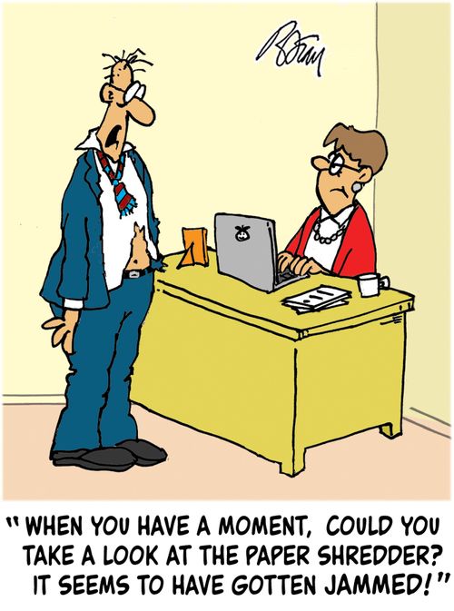 "When you have a moment, could you take a look at the paper shredder? It seems to have gotten jammed!"