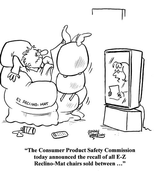 TV announcement: 'The Consumer Product Safety Commission today announced the recall of all E-Z Reclino-Mat chairs sold between ...'