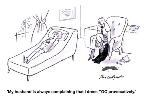 'My husband is always complaining that I dress too provocatively.'