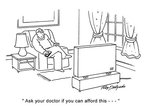 'Ask your doctor if you can afford this ---'