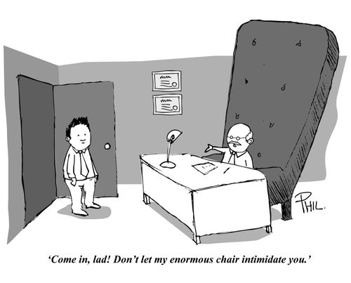 'Come in, lad! Don't let my enormous chair intimidate you.'