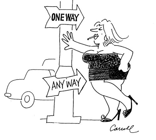 Prostitute has added an 'anyway' sign onto a lamppost with a 'one way' sign on it