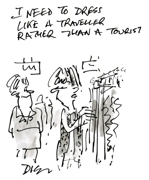 'I need to dress as a traveler rather than as a tourists.'