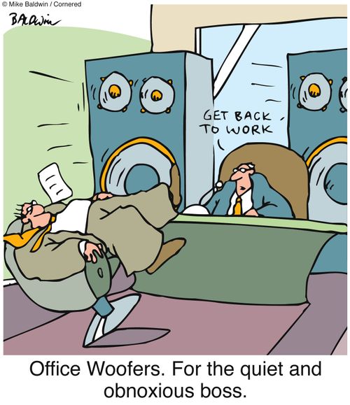 'Office Woofers. For the quiet and obnoxious boss.'
