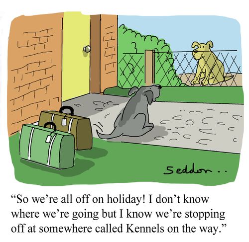 "So we're all off on holiday! I don't know where we are going but I know we're stopping off at somewhere called Kennels on the way."