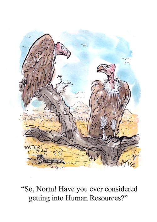 'So, Norm! Have you ever considered getting into Human Resources?'
