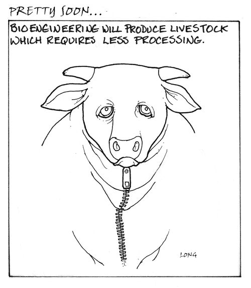 Pretty Soon: Bioengineering will produce livestock which requires less processing.