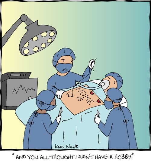 'And you all thought I didn't have a hobby.'