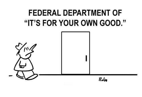 Federal Department of 'It's for Your Good'.