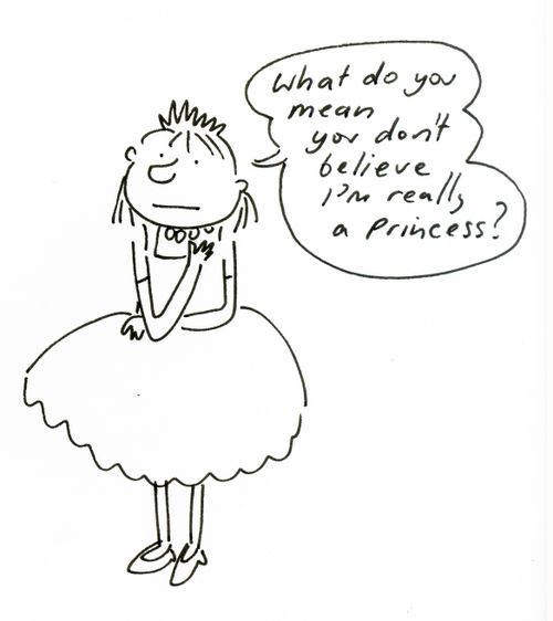 'What do you mean you don't believe I'm really a Princess?'