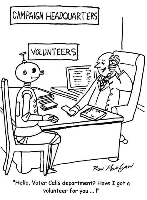 "Hello, Voter Calls department? Have I got a volunteer for you ... !"