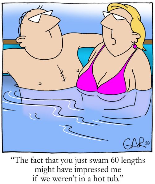 The fact you just swam 60 lengths might have impressed me if we weren't in a hot tub.