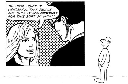 'Oh Brad - isn't it wonderful that people are still paying fortunes for this sort of junk?'