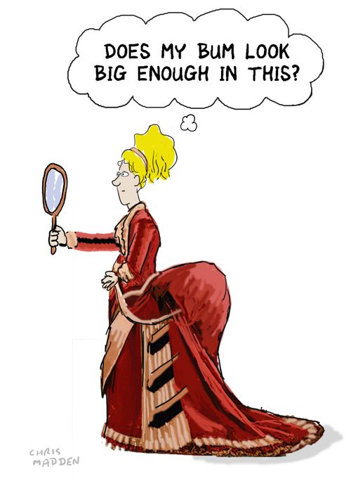 'Does my bum look big enough in this?' Woman wearing a bustle