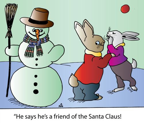 'He says he's a friend of the Santa Claus.'